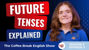 A smiling woman in a blue shirt, with bold text around her reading 'Future tenses explained'.
