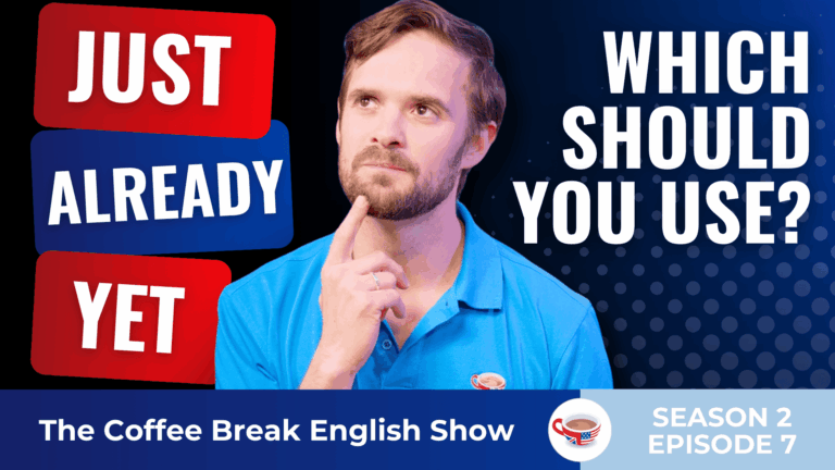 A man in a blue shirt with a thoughtful expression, touching his chin, beside bold text that reads 'JUST', 'ALREADY', 'YET' and 'WHICH SHOULD YOU USE?'.