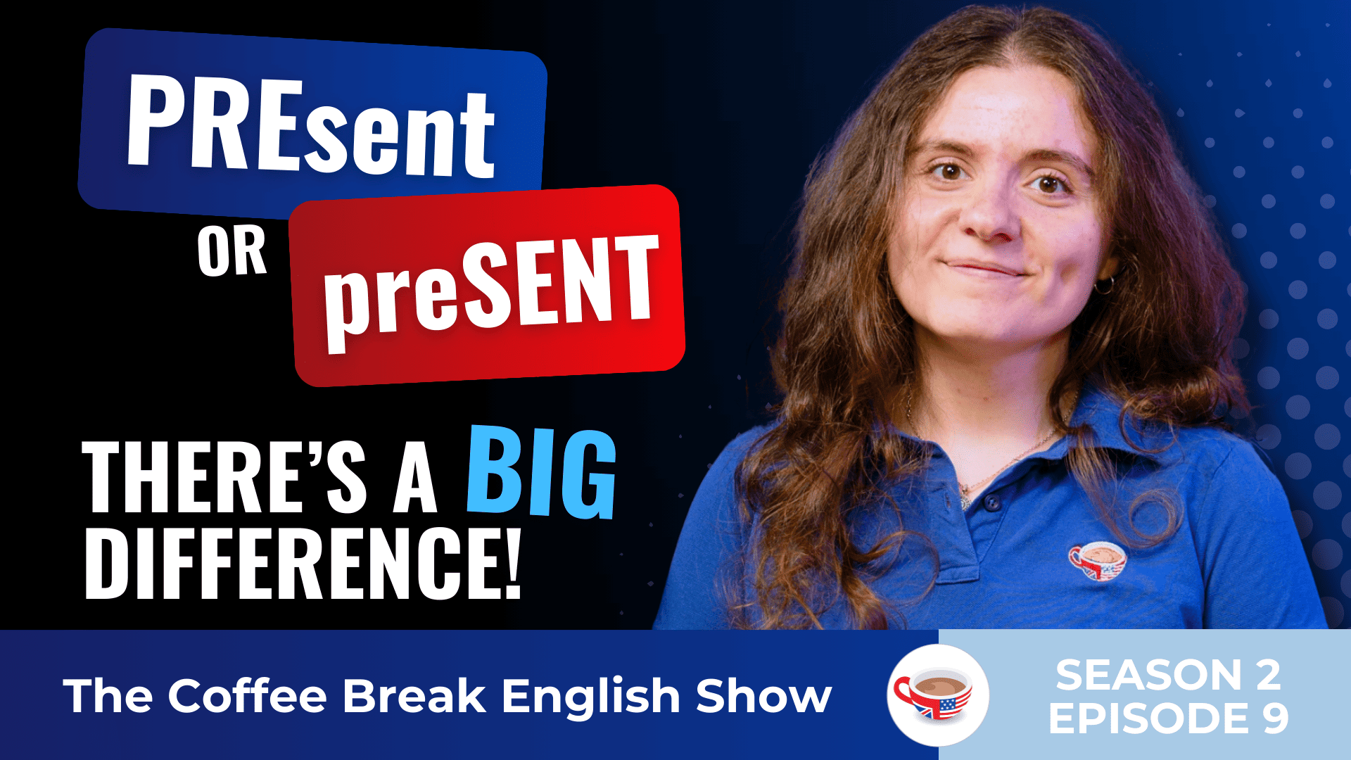 Anabel, the Coffee Break Spanish host in a blue shirt smiles beside bold text contrasting 'PREsent' and 'preSENT' with the caption 'There’s a BIG difference!' The background is dark with a dotted gradient.